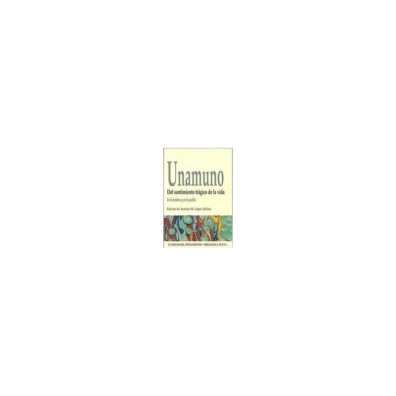 Del sentimiento trágico de la vidaAutor: Miguel de UnamunoEditorial: Biblioteca Nueva