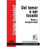 Del temor a ser tocadoAutor: Cristián SucksdorfEditorial: Topía editorialColección: Topía Editorial: Fichas para el siglo XXI