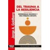Del trauma a la resilienciaAutor: Jorge A. GoldbergEditorial: Topía editorialColección: Topía Editorial: Psicoanálisis, Colecció