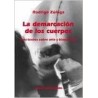 La Demarcacion de Los CuerposAutor: Rodrigo ZuñigaEditorial: Ediciones Metales pesados