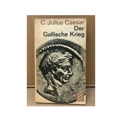 Der Gallische KriegAutor: Julio CésarEditorial: Otras editorialesColección: Libros de segunda mano
