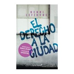 El derecho a la ciudadAutor: Henri LefebvreEditorial: Capitán Swing