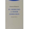 El derecho a tener derechosAutor: Stefano RodotàEditorial: TrottaColección: Trotta: Estructuras y Procesos. Derecho