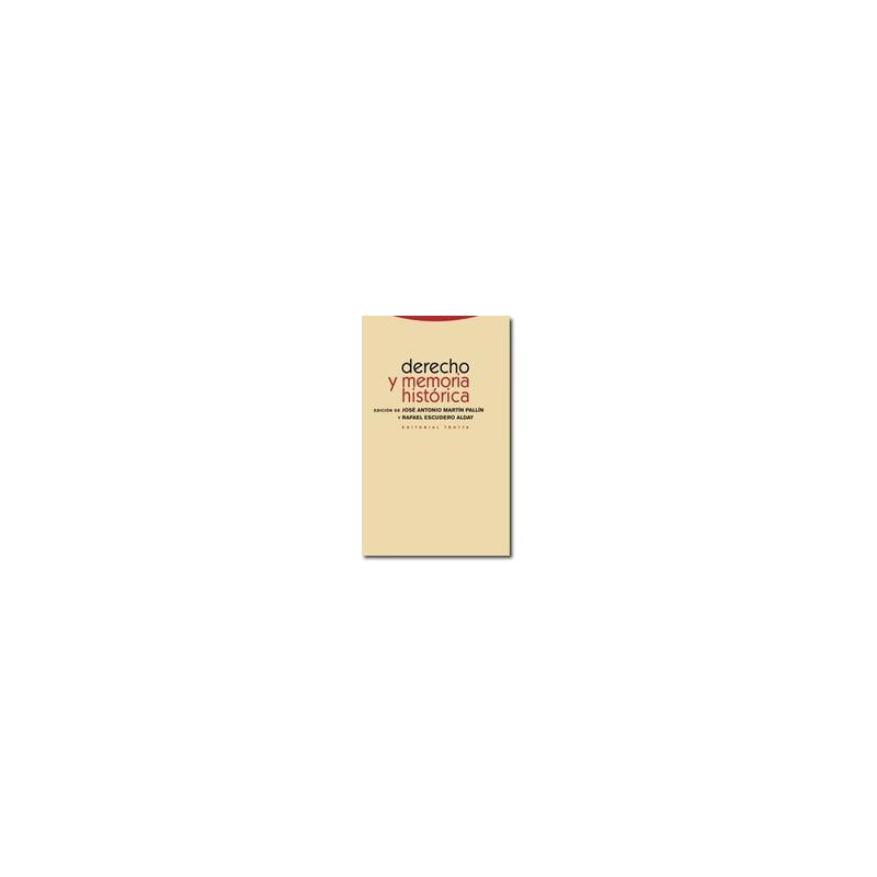 Derecho y memoria históricaAutor: José Antonio Martín PallínEditorial: TrottaColección: Trotta: Estructuras y Procesos. Derecho