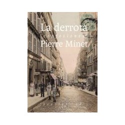 La derrotaAutor: Pierre MinetEditorial: Pepitas de calabaza