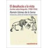 El Desahucio a la VistaAutor: Ramon Gomez De La SernaEditorial: Casimiro