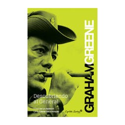 Descubriendo al generalAutor: Graham GreeneEditorial: Capitán Swing