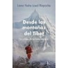 Desde las montañas del TíbetAutor: Lama Yeshe Losal RinpocheEditorial: KairósColección: Kairós: Sabiduría perenne