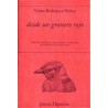 Desde un granero rojoAutor: Víctor Rodríguez NúñezEditorial: HiperiónColección: Hiperión: Poesía Hiperión
