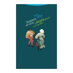 Desprecio del mundo y alegria de vivir en la Edad MediaAutor: Emilio Mitre FernándezEditorial: TrottaColección: Trotta: Estructu