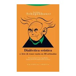 Dialéctica erística?Autor: Arthur  SchopenhauerEditorial: TrottaColección: Trotta: Estructuras y Procesos. Filosofía