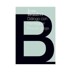 Dialogo Con Heidegger, Filosofía griegaAutor: Jean BeaufretEditorial: Miluno Editorial