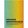 Diálogos ImpostergablesAutor: AA.VV.Editorial: Ediciones Metales pesados