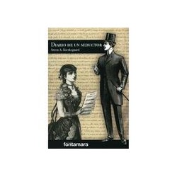 Diario de un seductorAutor: Søren KierkegaardEditorial: Editorial fontamara