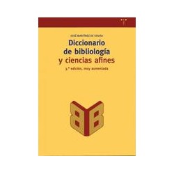 Diccionario de bibliología y ciencias afinesAutor: José Martínez de SousaEditorial: Trea