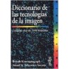 Diccionario de las tecnologías de la imagenAutor: AA.VV.Editorial: GedisaColección: Gedisa: Multimedia