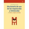 Diccionario de uso de las mayúsculas y las minúsculasAutor: José Martínez de SousaEditorial: Trea