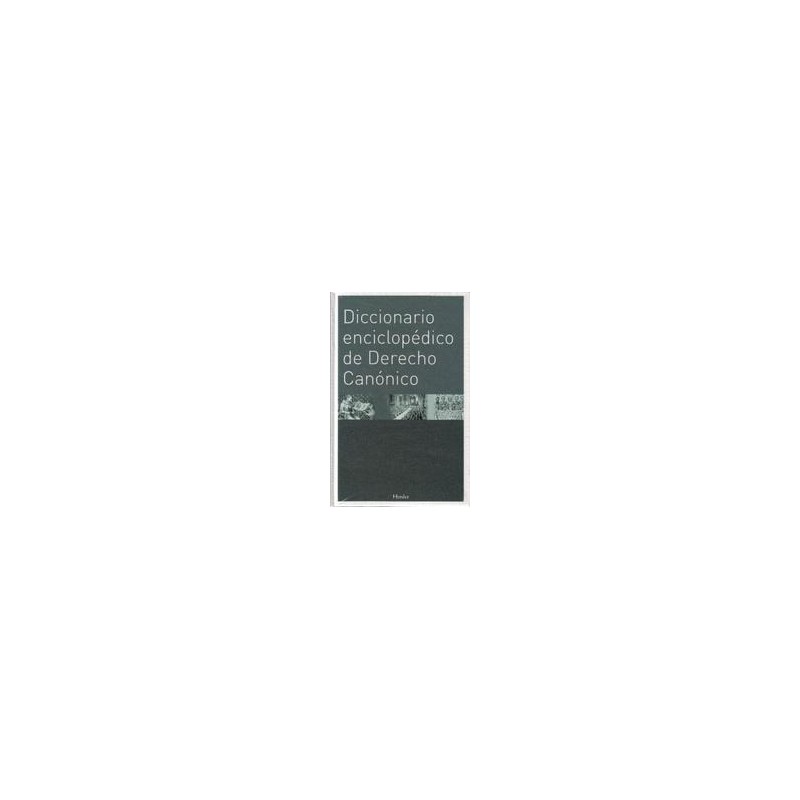 Diccionario enciclopédico de Derecho Canónico Autor: Walter KasperEditorial: HerderColección: Herder: Enciclopedia de Teología e