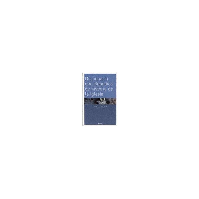 Diccionario enciclopédico de historia de la iglesiaAutor: Walter KasperEditorial: HerderColección: Herder: Enciclopedia de Teolo