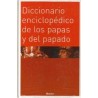 Diccionario enciclopédico de los papas y del papado Autor: Walter KasperEditorial: HerderColección: Herder: Enciclopedia de Teol