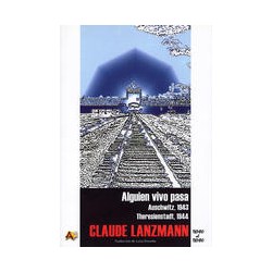 Alguien vivo pasaAutor: Claude LanzmannEditorial: Arena libros