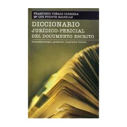 Diccionario Jurídico-Pericial del Documento Escrito Autor: Francisco ViñalsEditorial: Herder Liquidacion de archivo editorialCol