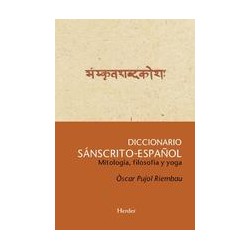 Diccionario Sánscrito - EspañolAutor: Òscar Pujol RiembauEditorial: Herder