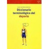 Diccionario terminológico del deporteAutor: Jesús Castañón RodríguezEditorial: Trea