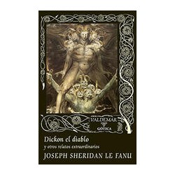 Dickon el diablo y otros relatos extraordinariosAutor: Joseph Thomas Sheridan Le FanuEditorial: ValdemarColección: Valdemar: Gót