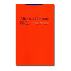 Alianza y ContratoAutor: Adela CortinaEditorial: TrottaColección: Trotta: Estructuras y procesos. Ciencias sociales