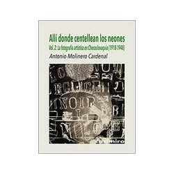 Allí donde centellean los neonesAutor: Antonio Molinero CardenalEditorial: Casimiro