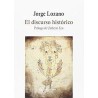 El discurso históricoAutor: Jorge Lozano Hernández