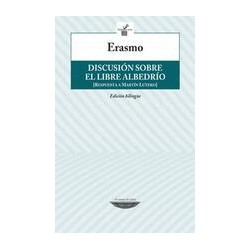 Discusión sobre el libre albedríoAutor: Erasmo de RotterdamEditorial: Cuenco de plataColección: Cuenco de Plata: Hoja del arca
