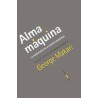 Alma máquinaAutor: George MakariEditorial: Sexto Piso