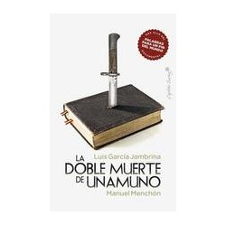 La doble muerte de UnamunoAutor: Luis García JambrinaEditorial: Capitán Swing