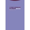 La doble naturaleza del DerechoAutor: Robert AlexyEditorial: TrottaColección: Trotta: Estructuras y Procesos. Derecho