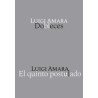 Dobleces / el quinto postuladoAutor: Luigi AmaraEditorial: Sexto Piso