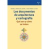 Documentos de arquitectura y cartografíaAutor: Andreu Carrascal SimónEditorial: Trea
