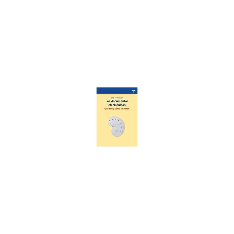 Documentos electrónicosAutor: Jordi Serra SerraEditorial: Trea