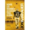 Donde los hombres alcanzan toda gloriaAutor: Jon KrakauerEditorial: Capitán Swing