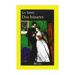 Dos húsaresAutor: Lev TolstóiColección: Hermida Editores: El Jardín de Epicuro - Ficción