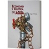 Economía y política del aguaAutor: Jorge VerazaEditorial: Itaca