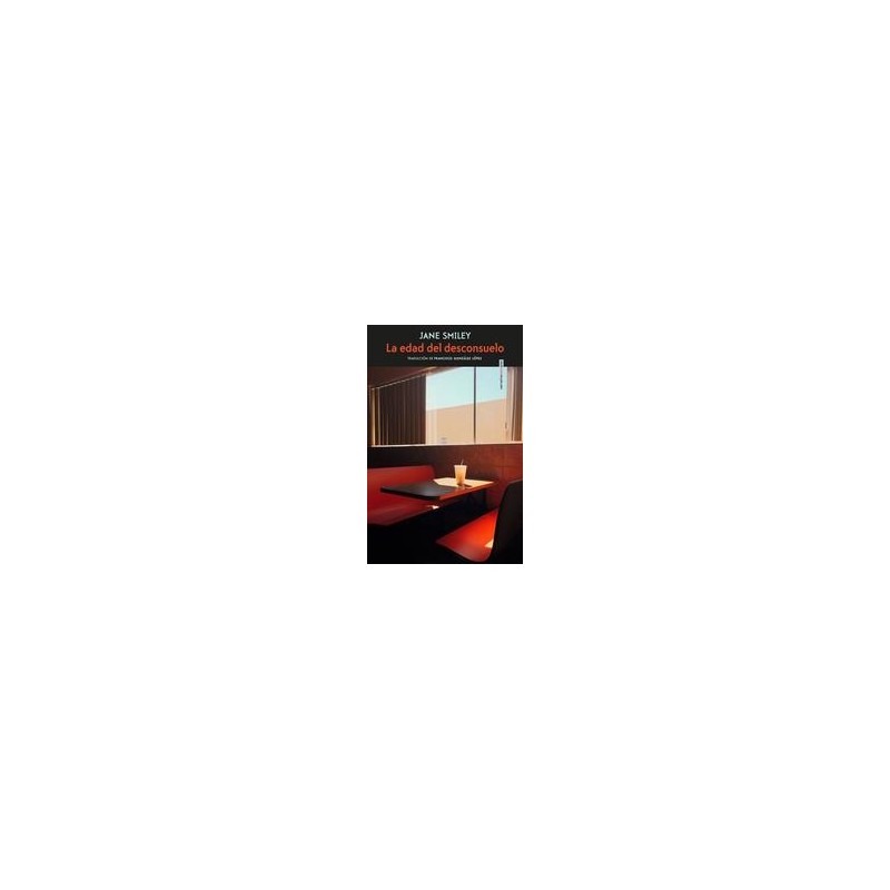 La edad del desconsueloAutor: Jane SmileyEditorial: Sexto Piso