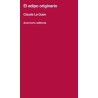 El edipo originarioAutor: Claude Le GuenEditorial: AmorrortuColección: Amorrortu: Psicoanálisis
