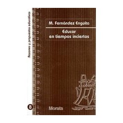 Educar en tiempos inciertosAutor: Mariano Fernández EnguitaEditorial: Morata