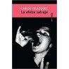 La efeba salvajeAutor: Carlos VelázquezEditorial: Sexto Piso