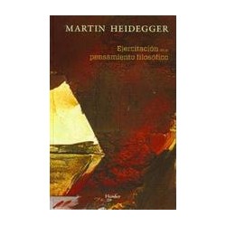 Ejercitación en el pensamiento filosóficoAutor: Martin HeideggerEditorial: Herder