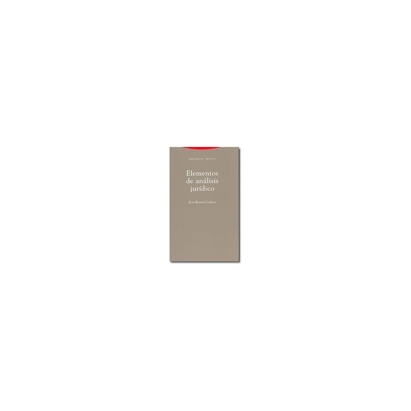 Elementos de análisis jurídicoAutor: Juan-Ramón CapellaEditorial: TrottaColección: Trotta: Estructuras y Procesos. Derecho