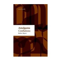 AmalgamaAutor: Robin MyersEditorial: AntílopeColección: Antílope: Alberca Vacía