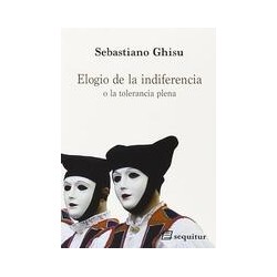 Elogio de la indiferenciaAutor: Sebastiano Ghisu